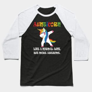 Aunticorn like a normal Aunt Baseball T-Shirt